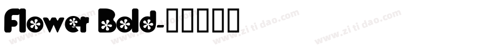Flower Bold字体转换